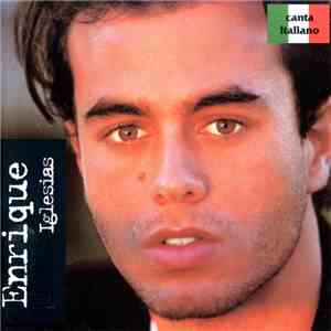 Enrique Iglesias - Enrique Iglesias (Canta Italiano) download flac mp3