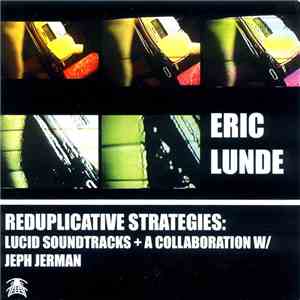 Eric Lunde - Reduplicative Strategies download flac mp3