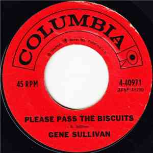 Gene Sullivan - Please Pass The Biscuits / Wash Your Feet Before Going To Bed download flac mp3