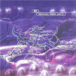 GF - Electronic Lesson Part 1 download flac mp3