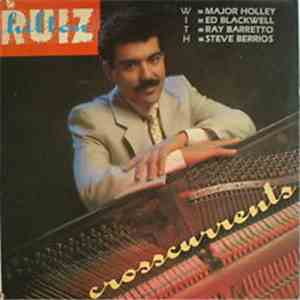 Hilton Ruiz With, Major Holley, Ed Blackwell, Ray Barretto, Steve Berrios - Crosscurrents download flac mp3