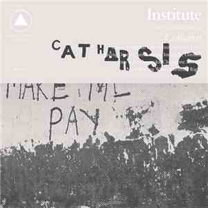 Institute  - Catharsis download flac mp3