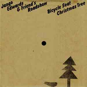 Jango Edwards & Friends Roadshow - Bicycle Seat download flac mp3