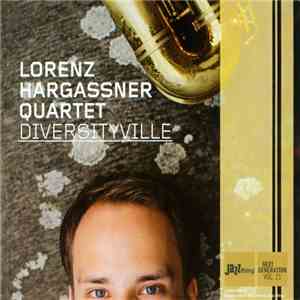 Lorenz Hargassner Quartet - Diversityville download flac mp3