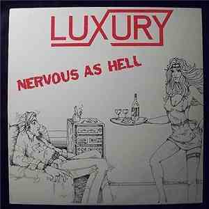 Luxury  - Nervous As Hell download flac mp3
