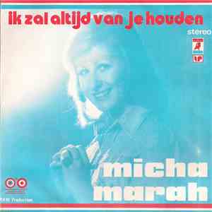 Micha Marah - Ik Zal Altijd Van Je Houden download flac mp3