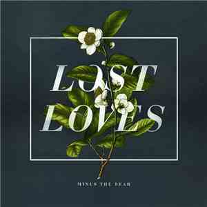 Minus The Bear - Lost Loves download flac mp3