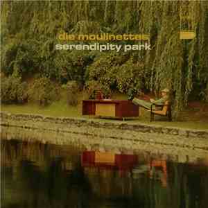 Moulinettes - Serendipity Park download flac mp3