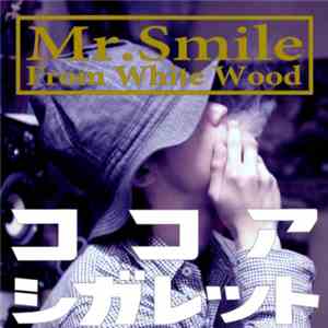 Mr.Smile - Cocoa Cigarette download flac mp3