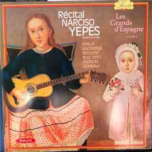 Narciso Yepes - Recital Narciso Yepes, Guitare 10 Cordes, Les Grands D'Espagne, Serie Fioretti Volume 5 download flac mp3