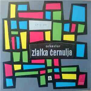 Orkestar Zlatka Černulja I Beti Jurković - Orkestar Zlatka Černulja download flac mp3