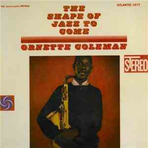 Ornette Coleman - The Shape Of Jazz To Come download flac mp3