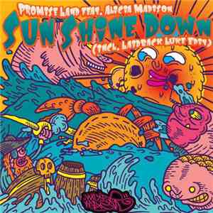 Promise Land Feat. Alicia Madison - Sun Shine Down download flac mp3
