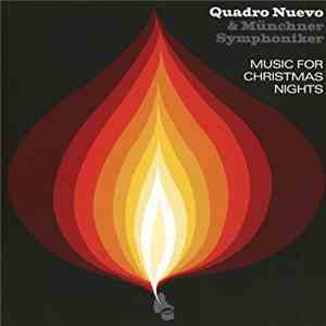 Quadro Nuevo, Münchner Symphoniker - Music For Christmas Nights download flac mp3