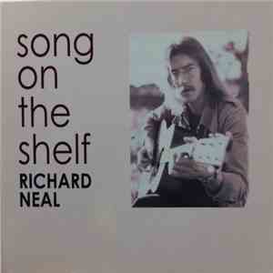 Richard Neal - Song On The Shelf download flac mp3