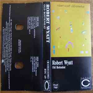 Robert Wyatt - Old Rottenhat download flac mp3