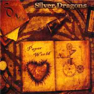 Silver Dragons - Paper World download flac mp3