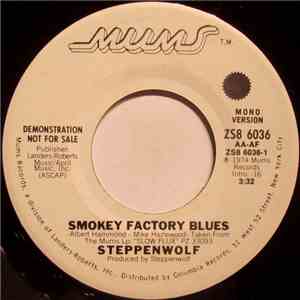 Steppenwolf - Smokey Factory Blues download flac mp3
