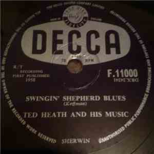 Ted Heath And His Music - Swingin' Shepherd Blues / Raunchy download flac mp3