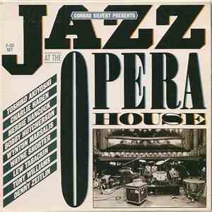 Various - Conrad Silvert Presents Jazz At The Opera House download flac mp3