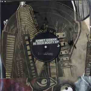 Ahmet Sisman - Hi Tech Booty download flac mp3