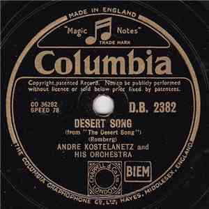 André Kostelanetz And His Orchestra - Desert Song / Deep In My Heart, Dear download flac mp3
