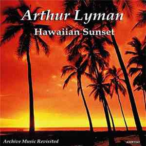 Arthur Lyman - Hawaiian Sunset download flac mp3
