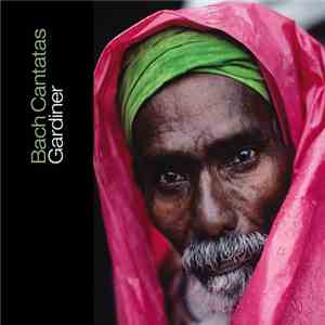 Bach – Gardiner - Cantatas Vol. 6: Köthen / Frankfurt download flac mp3