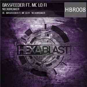 Bassfeeder Ft. MC Lo Fi - Neckbreaker download flac mp3