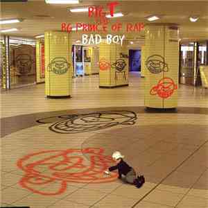 Big T Feat. B.G. The Prince Of Rap - Bad Boy flac mp3 download