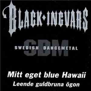 Black Ingvars - Mitt Eget Blue Hawaii download flac mp3