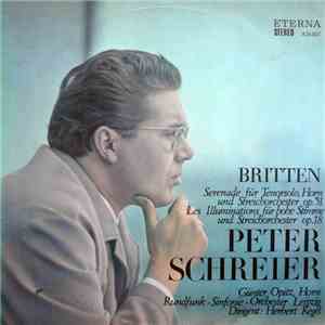 Britten - Peter Schreier ; Günter Opitz , Horn; Rundfunk-Sinfonie-Orchester Leipzig ; Dirigent: Herbert Kegel - Srenade Für Tenorsolo, Horn Und Sreichorchester Op.31 - Les Illuminations Für Hohe Stimme Und Streichorchester Op.18 download flac mp3
