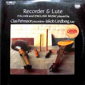 Clas Pehrsson, Jakob Lindberg - Italian And English Music For Recorder And Lute download flac mp3