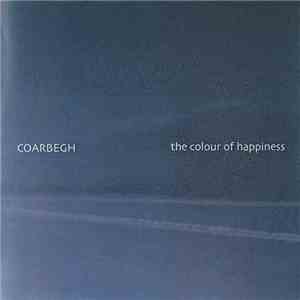 Coarbegh - The Colour Of Happiness download flac mp3
