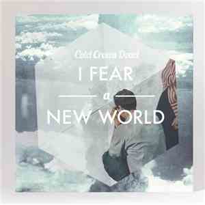 Cold Crows Dead - I Fear A New World download flac mp3