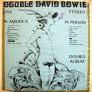 David Bowie - Double David Bowie In America In Person Live Stereo download flac mp3