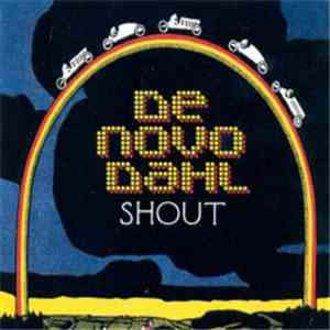 De Novo Dahl - Shout download flac mp3