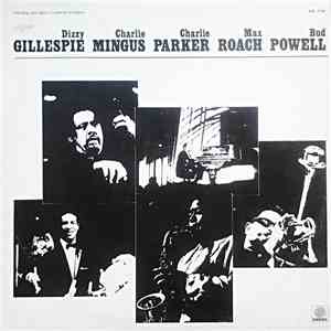 Dizzy Gillespie, Charlie Mingus, Charlie Parker, Max Roach, Bud Powell - Gillespie, Mingus, Parker, Roach, Powell download flac mp3