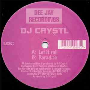 DJ Crystl - Let It Roll / Paradise download flac mp3