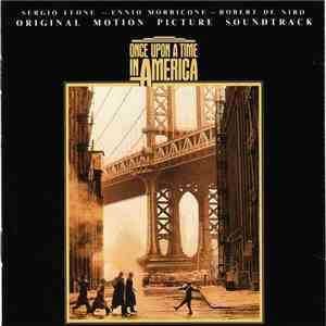 Ennio Morricone - Once Upon A Time In America - Original Motion Picture Soundtrack download flac mp3