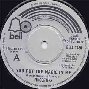 Fingertips  - You Put The Magic In Me / Anyone You Want Me To Be download flac mp3