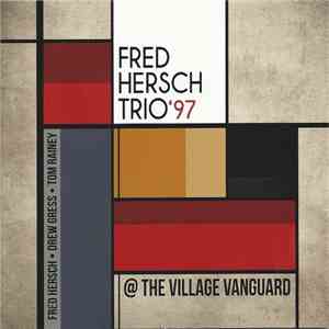 Fred Hersch Trio'97 - @ The Village Vanguard download flac mp3