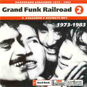 Grand Funk Railroad - Grand Funk Railroad - 1973- 1983  download flac mp3