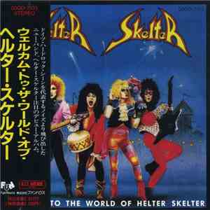 Helter Skelter  = へルター・スケルター - Welcome To The World Of Helter Skelter = ウェルカム・トゥ・ザ・ワールド・オブ・ヘルター・スケルター download flac mp3