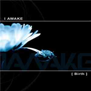I Awake - Birth download flac mp3