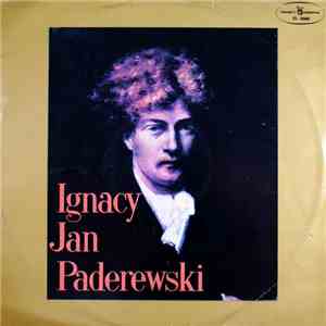 Ignacy Jan Paderewski - Ignacy Jan Paderewski download flac mp3