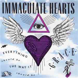Immaculate Hearts - Everything Should Be The Way It Should Be download flac mp3