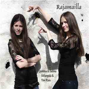 Jemina & Selina Sillanpää & Tim Ries - Rajamailla download flac mp3