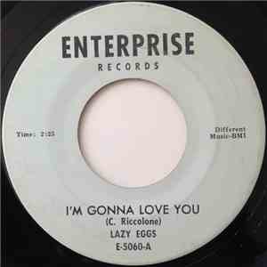 Lazy Eggs - I'm Gonna Love You / As Long As I Have You download flac mp3