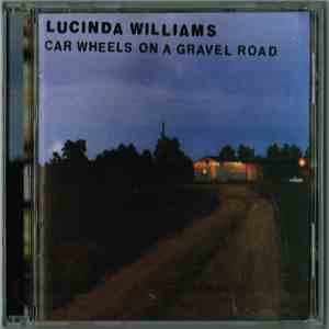 Lucinda Williams - Car Wheels On A Gravel Road download flac mp3
